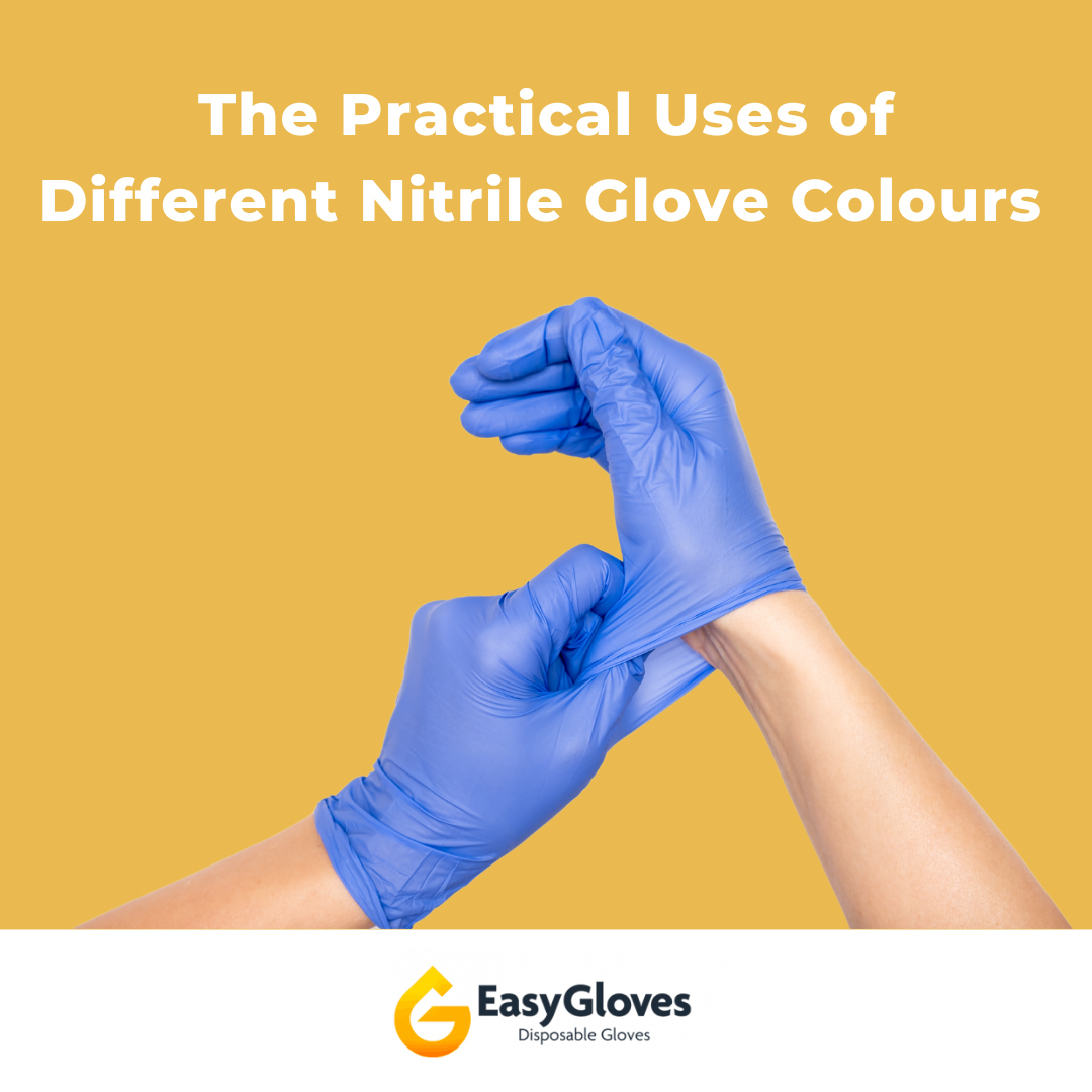 The Practical Uses of Different Nitrile Glove Colours